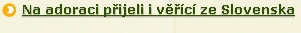 Na adoraci pijeli i vc ze Slovenska

